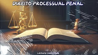 Thumbnail: ⚖️ Entenda o Código de Processo Penal Brasileiro | Leitura Comentada | Parte 3 de 3