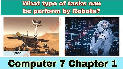 What types of task can be perform by robot | ICT | class 7 Computer chapter 1 | ilmi darasgah