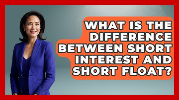 What Is The Difference Between Short Interest And Short Float? - Stock and Options Playbook
