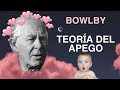 TEORÍA DEL APEGO (John Bowlby) - ¿Qué es el &quot;APEGO SEGURO&quot;? - RESUMEN - Podcast + TIPOS de apego.