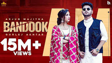 Bandook ( Official Video ) Arjun Majitha Ft Gurlez Akhtar | Gur Sidhu | Punjabi Song