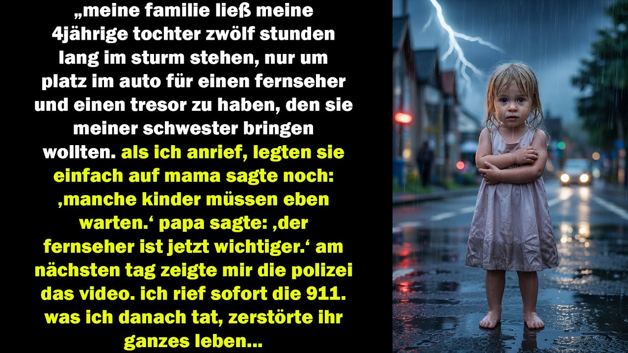 Sie Ließen Meine Tochter Im Sturm Zurück Einen Tag Später Zerstörte Ich Ihr Ganzes Leben...