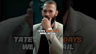 Andrew Tate REVEALS best Jail days