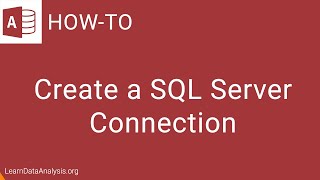 How to connect to Microsoft SQL Server in Microsoft Access