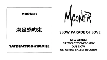 Mooner - Slow Parade of Love (Official Audio)