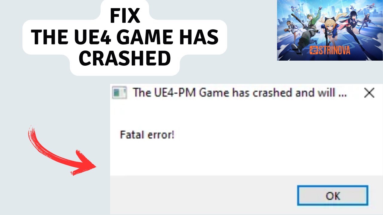 Ue4 Shootergame Game Has Crashed And Will Close How to Fix The UE4 Game has crashed and will close in Strinova - YouTube