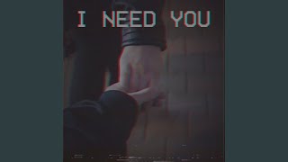 Смотреть клип I Need You