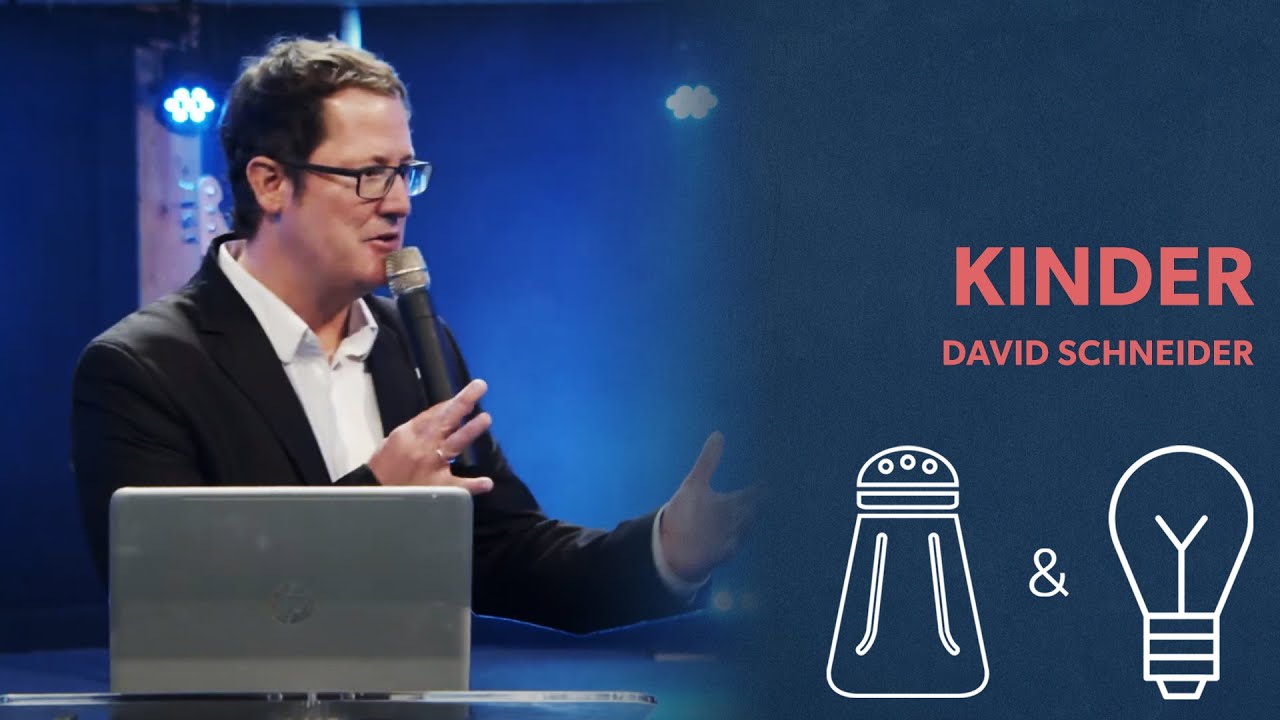 Salz & Licht Teil 4 - Kinder - Predigt von David Schneider - 22. November 2020