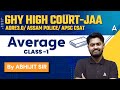 GHY High Court JAA/ADRE 3.0/Assam Police /CSAT |Math Preparation |Average -1 | Maths by Abhijit Sir