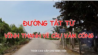 Đường tắt từ Vĩnh thạnh đến cầu Vàm cống