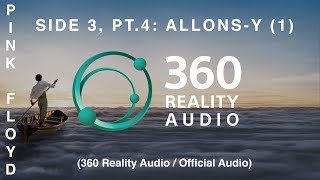 Pink Floyd - Side 3, Pt. 4: Allons-Y (1) (360 Reality Audio / Official Audio)