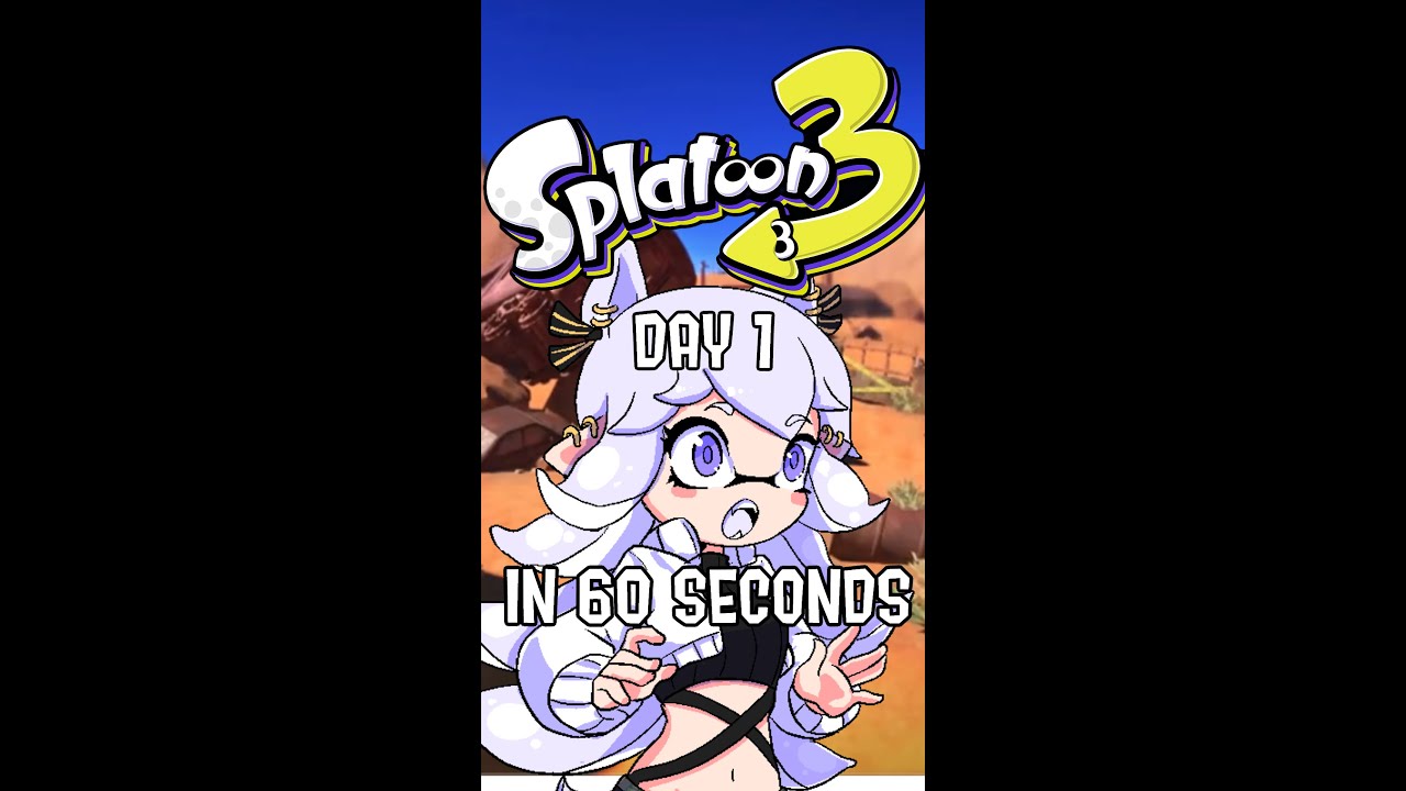 SPLATOON 3 DAY 1 IN 60 SECONDS - YouTube