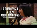 La Obediencia a Dios atrae bendicion   Pastora Sondy Ramirez   Mujeres Espadas #077