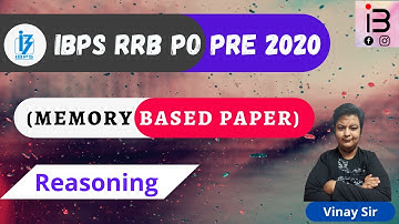 IBPS RRB PO PRELIMS 2020 | MEMORY BASED PAPER | REASONING | BY VINAY SIR.