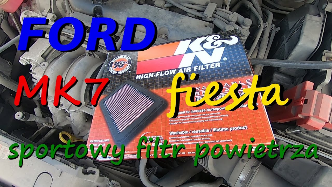 Ford Fiesta MK7 2009 filtr sportowy K&N YouTube