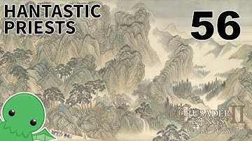 Hantastic Priests and Where to Land Them - Part 56 - Crusader Kings II: Holy Fury