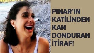 Pinarin Kati̇li̇nden Kan Donduran İti̇raf