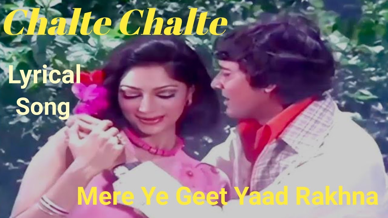 Chalte Chalte Wohin Das Schicksal Uns Führt Songs Chalte Chalte / Movie Song / Kishore Kumar hindi songs - YouTube
