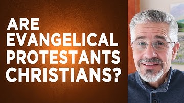 Can an Evangelical Protestant be a Christian? | Little Lessons with David Servant