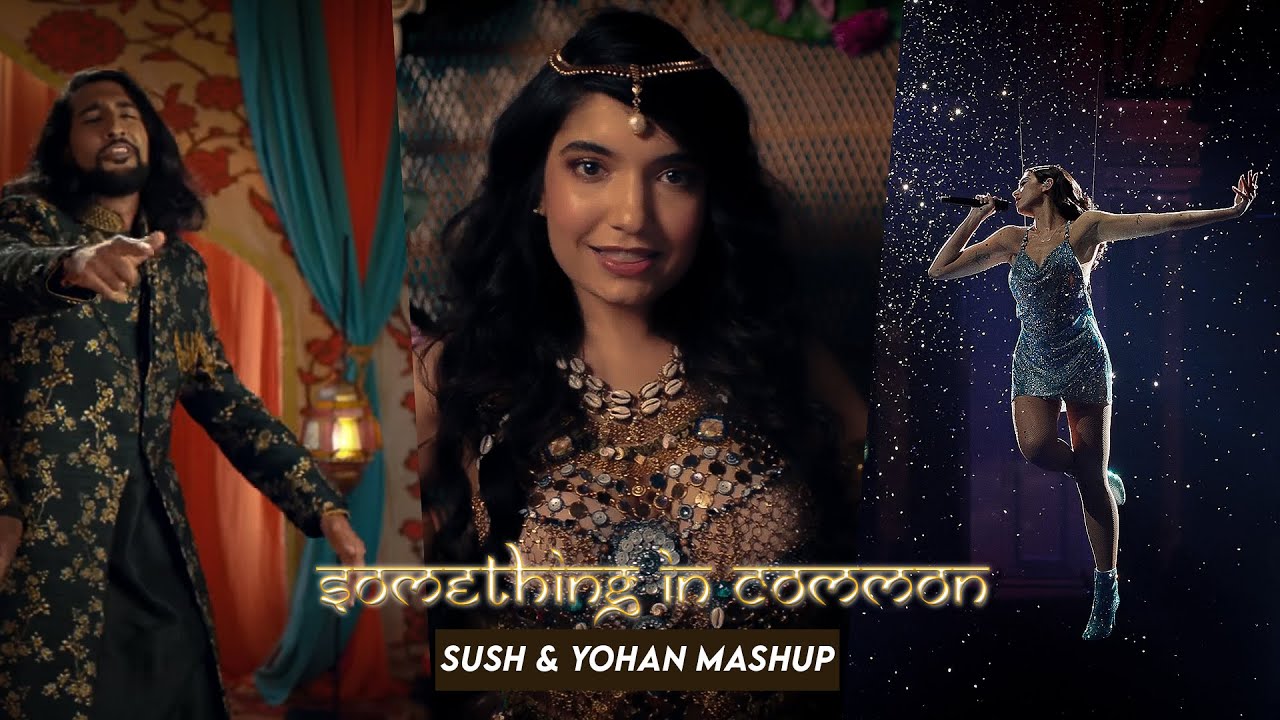 Anushqa   Something In Common Mashup Sush  Yohan