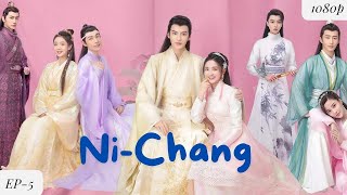 Ni-Chang (Xiao Nu Ni Chang) | EPISODE - 5 | Hindi/Urdu Dubbed | C-Drama | Love Story Drama