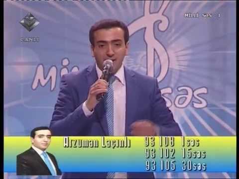 Arzuman Laçınlı - Aşiqəm Kimə Yalvarım (Milli Səs yarışması)