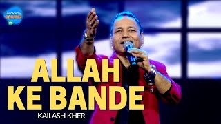 Video thumbnail of "Allah Ke Bande | Kailash Kher | Unacademy Unwind With MTV"