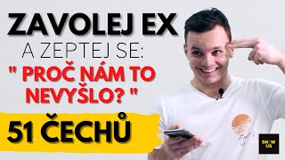 ZAVOLEJ EX a POSLOUCHEJ I ShowUs