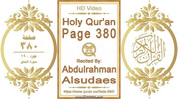 القرآن الصفحة ٣٨٠ | القارئ: عبد الرحمن السديس | نص يبرز فيديو عالي الدقة عن تلاوة القرآن الكريم