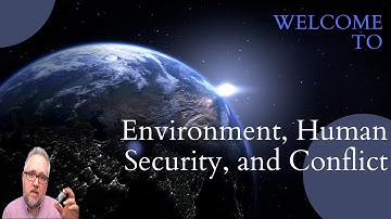 Welcome to Week 1 of Environment, Human Security, and Conflict!