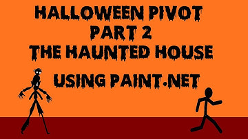 Halloween Pivot Part 2 - The Haunted House (Using Paint.net)