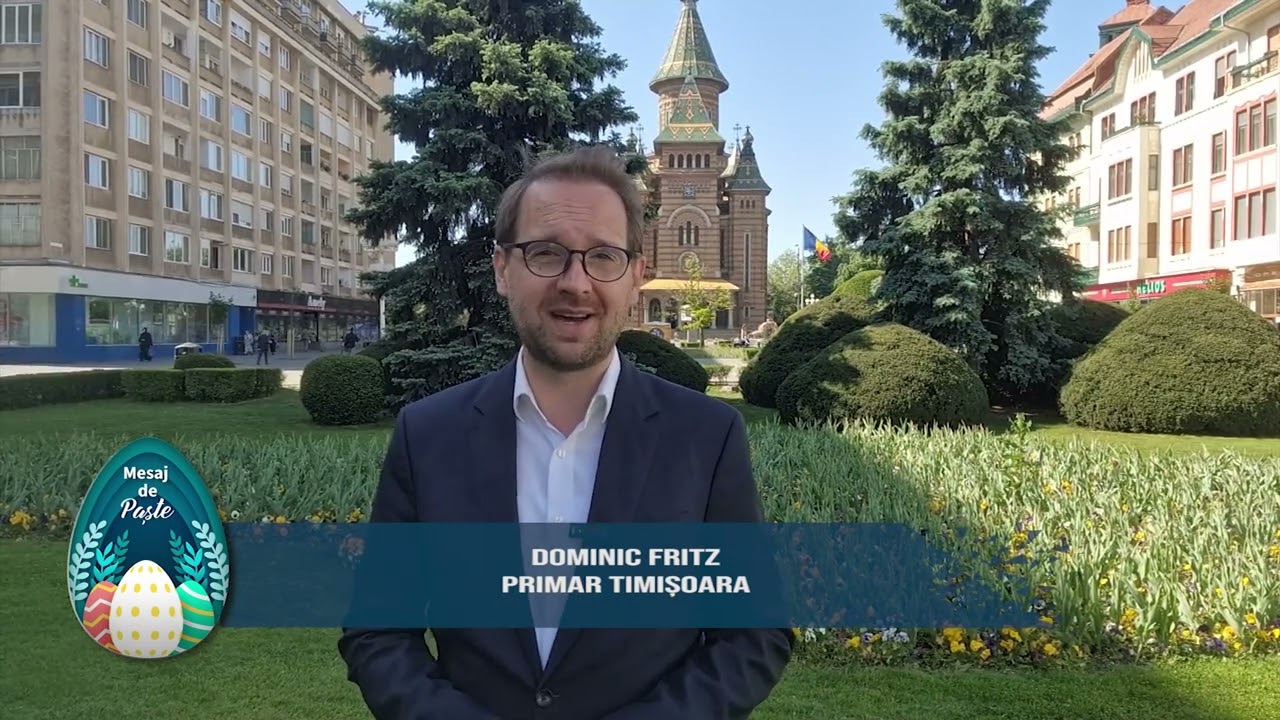 DOMINIC FRITZ, PRIMAR TIMIȘOARA – MESAJ  DE PAȘTE