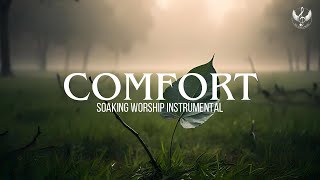 Comfort - Soaking Worship Instrumental | Prayer and Devotional