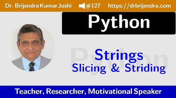 Video #127: Python Lecture #21: Strings: Slicing and Striding (English)