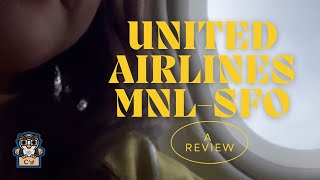 United Airlines Flight  from Manila to San Francisco: My Experience and Review