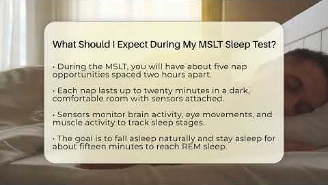 What Should I Expect During My MSLT Sleep Test? - Sleep Apnea Support Network