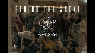 Behind the scene cukup satu purnama