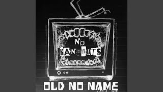 Video thumbnail of "No Handouts - Old No Name"