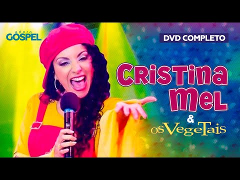 Cristina Mel e Os Vegetais (DVD Completo)