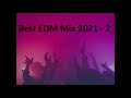 Best EDM Mix 2021-2 Legjobb party zenék! Best remix songs! Best popular music song! Party Dance mix!