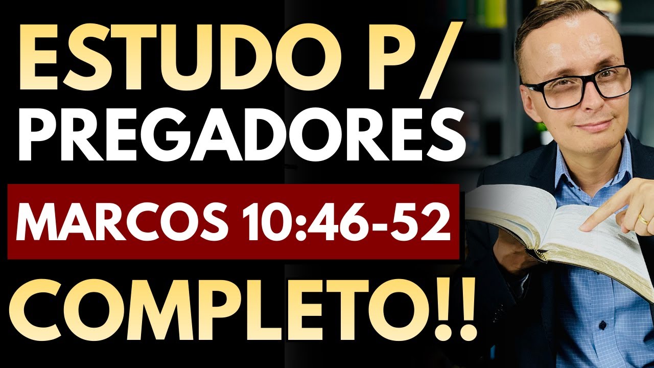 ESTUDO BÍBLICO SOBRE O CEGO DE JERICÓ (MARCOS 10:46-52) | Pr. Thalles Villas