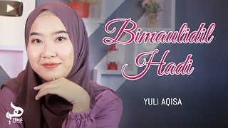 BIMAULIDIL HADI (Lirik) - Yuli Aqisa | Haqi Official