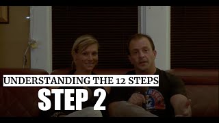 Step 2 of the Twelve Steps to Recovery - Life as an Addict, Sobriety, & Rehab