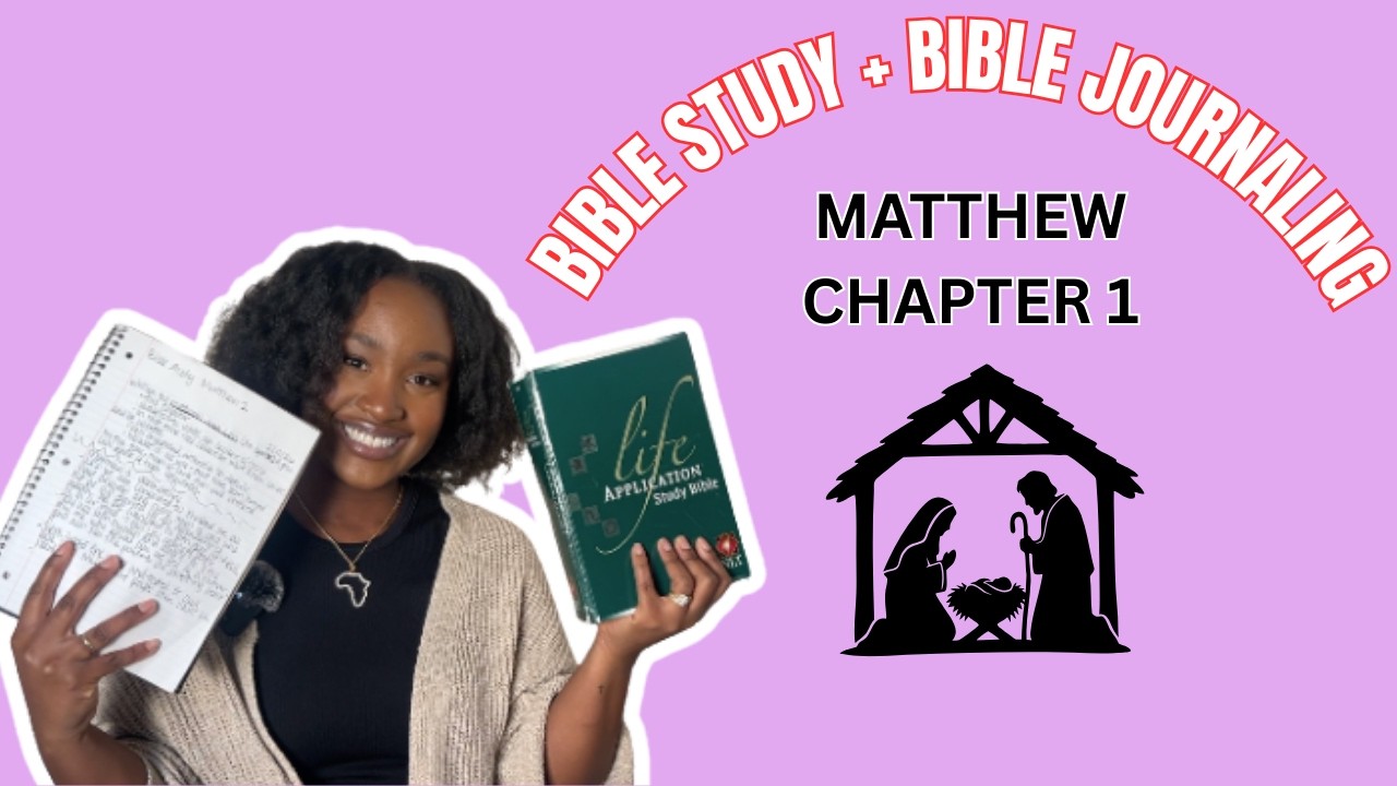 Bible Study & Bible Journal With Me! Matthew Chapter 1 - God Uses Ordinary People.