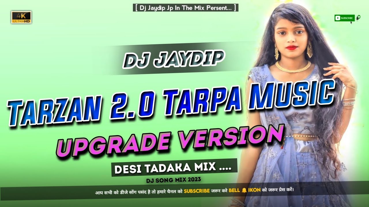 Tarzan 20 Tarpa Music   Desi Tadaka Mix  Dj Jaydip Jp In The Mix