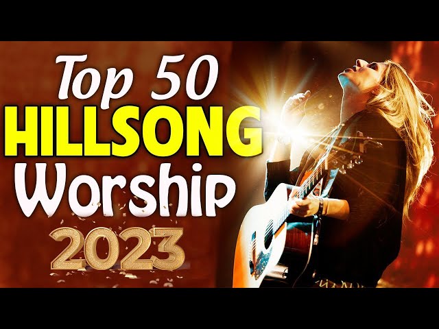 Hillsong Christian Worship Songs 2023 with Lyrics ✝️ Morning Worship Songs 2023 Of Hillsong class=