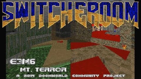 Switcheroom - E3M6: Mt. Terror (100%) [Crispy Doom]