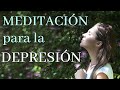 Meditación para eliminar la DEPRESIÓN, TRISTEZA & ANGUSTIA (10 Minutos)