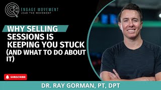 Why Selling Sessions Is Keeping You STUCK (Cash-Based PT Reality Check)