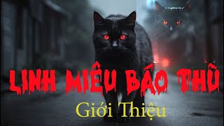 Linh Miêu Báo Thù -  Giới Thiệu